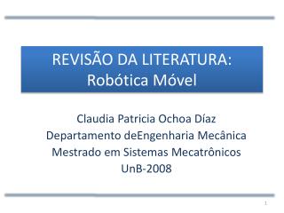 REVISÃO DA LITERATURA: Robótica Móvel