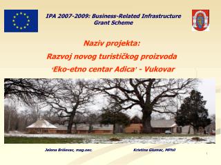 IPA 2007-2009: Business-Related Infrastructure Grant Scheme