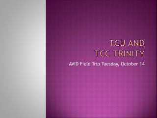 Tcu AND tcc TRiNITy