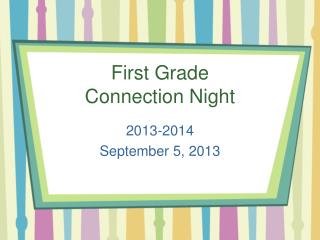 First Grade Connection Night