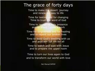The grace of forty days