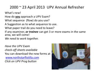 2000 ~ 23 April 2013 UPV Annual Refresher