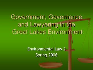 Government, Governance and Lawyering in the Great Lakes Environment