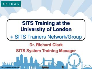 SITS Training at the University of London + SITS Trainers Network/Group