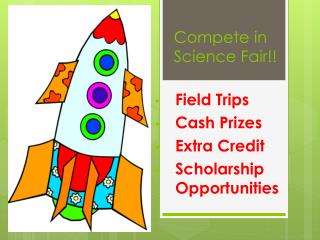 Compete in Science Fair!!