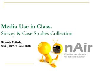 Media Use in Class. Survey & Case Studies Collection