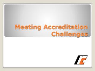 Meeting Accreditation Challenges