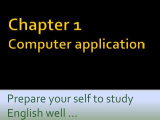 Chapter 1 Computer application