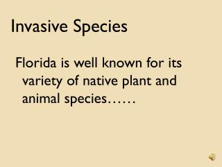 Invasive Species