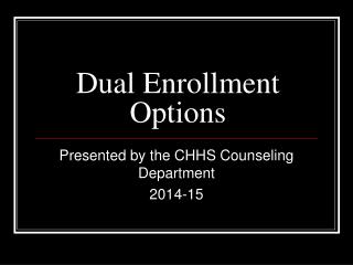 Dual Enrollment Options