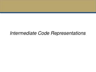 Intermediate Code Representations