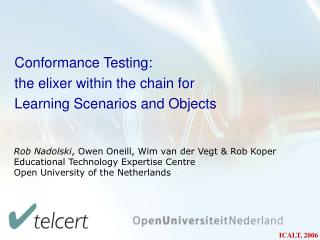Conformance Testing: the elixer within the chain for Learning Scenarios and Objects