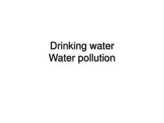 Drinking water Water pollution