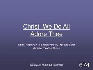 Christ, We Do All Adore Thee