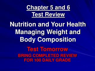 Chapter 5 and 6 Test Review