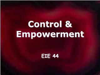 Control &amp; Empowerment