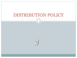 DISTRIBUTION POLICY