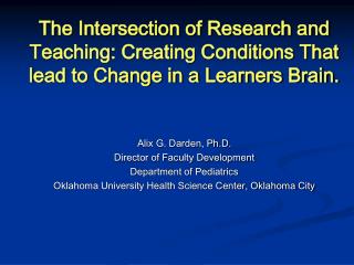 Alix G. Darden, Ph.D. Director of Faculty Development Department of Pediatrics