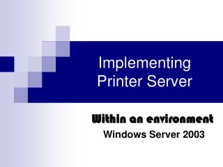 Implementing Printer Server