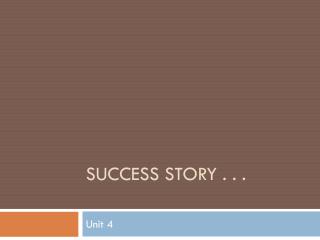 Success story . . .