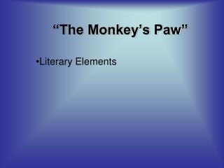 “The Monkey’s Paw”