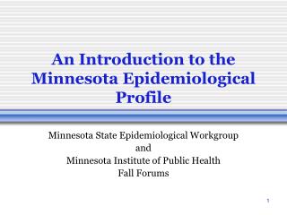An Introduction to the Minnesota Epidemiological Profile