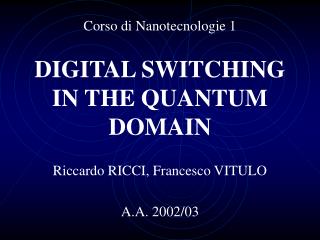 DIGITAL SWITCHING IN THE QUANTUM DOMAIN