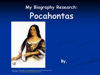 My Biography Research: Pocahontas