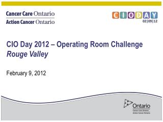 CIO Day 2012 – Operating Room Challenge Rouge Valley