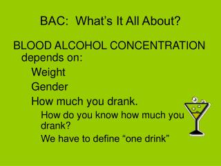 BAC: What’s It All About?