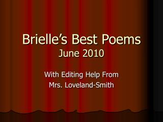 Brielle’s Best Poems June 2010