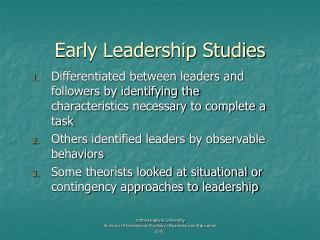 Early Leadership Studies