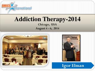 Addiction Therapy-2014 Chicago, USA August 4 - 6, 2014