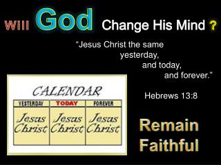 Will God Change His Mind ?