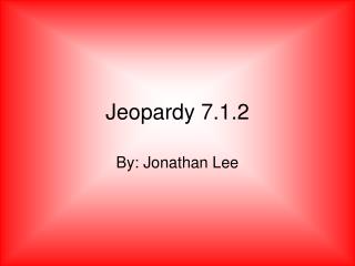 Jeopardy 7.1.2