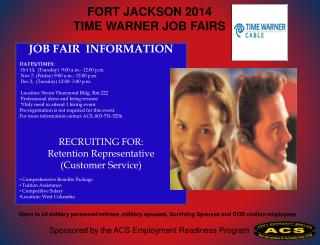 JOB FAIR INFORMATION DATES/TIMES:  Oct 14, (Tuesday) 9:00 a.m.- 12:00 p.m.