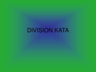 DIVISION KATA