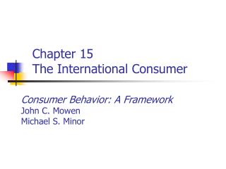 Chapter 15 The International Consumer