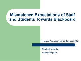Mismatched Expectations of Staff and Students Towards Blackboard