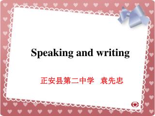 Speaking and writing