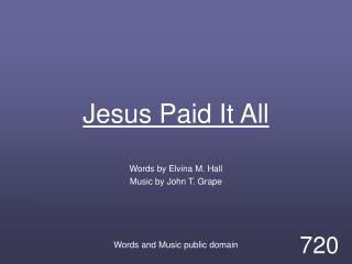 Jesus Paid It All