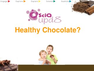 Healthy Chocolate?