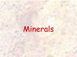 Minerals