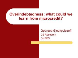 Overindebtedness: what could we learn from microcredit?