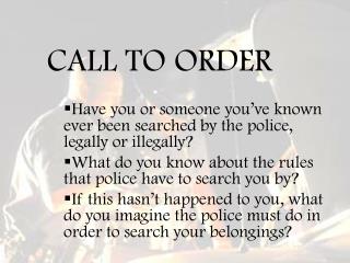 CALL TO ORDER