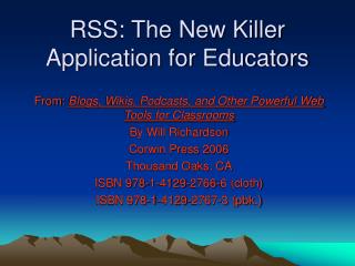 RSS: The New Killer Application for Educators