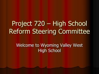 Project 720 – High School Reform Steering Committee