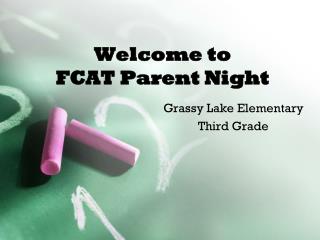 Welcome to FCAT Parent Night