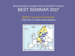 Benchmarking in European Service of public Transport BEST SEMINAR 2007