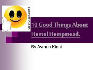 10 Good Things About Hemel Hempstead.
